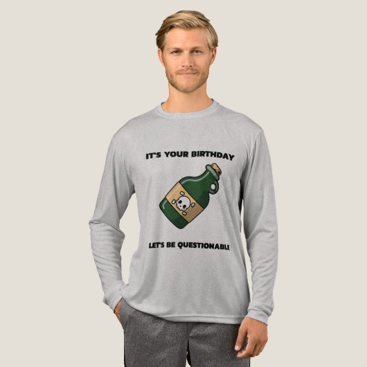 T-shirt En Tri-matière Questionable Birthday Vibes – Long Sleeve Edition (Recto complet)