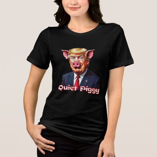T-shirt En Tri-matière Quiet Piggy | Anti-Trump Political Humor (Recto)