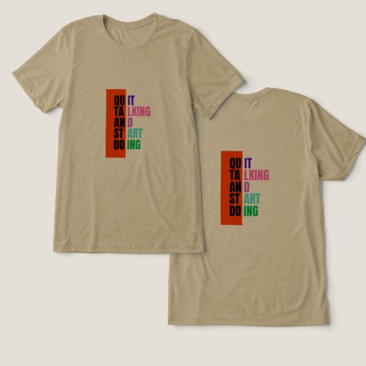 T-shirt En Tri-matière #QuitTalking&StartDoingT-Shirt (Design Recto & Verso)