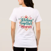 T-shirt En Tri-matière Rassembler les souvenirs L'art de la broderie (Verso)