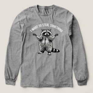 T-shirt En Tri-matière Raton laveur Je veux voler quelque chose T