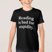 T-shirt En Tri-matière Reading is bad for stupidity (Recto)