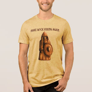 T-shirt En Tri-matière Refaisons de Wick un Viking