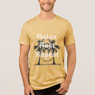 T-shirt En Tri-matière Relax Repos Répéter les citations Inspirationnelle