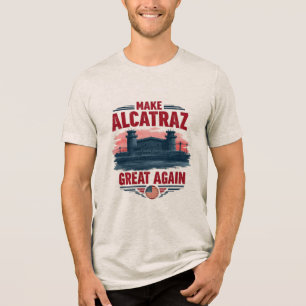 T-shirt En Tri-matière Rendre sa grandeur à Alcatraz - Satire Vintage