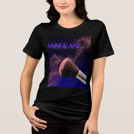 T-shirt En Tri-matière Rends-moi Belle (Recto)