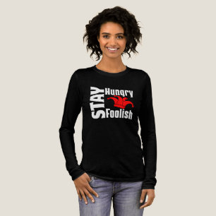 T-shirt En Tri-matière Restez faim, restez idiot
