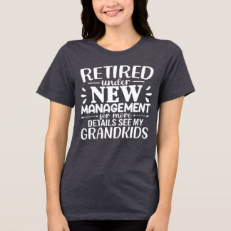 T-shirt En Tri-matière Retired Under New Management Funny Grandma
