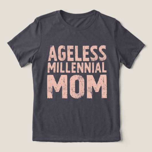 T-shirt En Tri-matière Retro “Ageless Millennial Mom” Distressed T-Shirt (Design Recto)