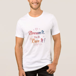 T-shirt En Tri-matière Rêvez-Vous Qu'Il Le Puisse ! - Motivation Bella+Ca