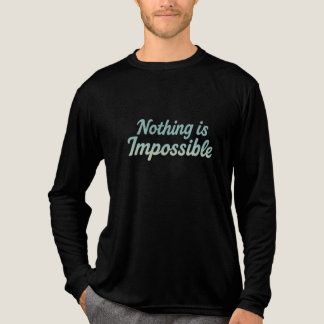 T-shirt En Tri-matière Rien n'est impossible Citation Motivationnelle Min