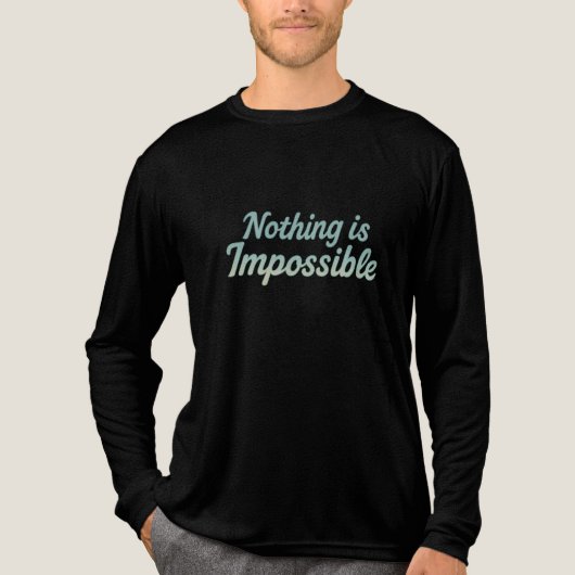 T-shirt En Tri-matière Rien n'est impossible Citation Motivationnelle Min (Recto)