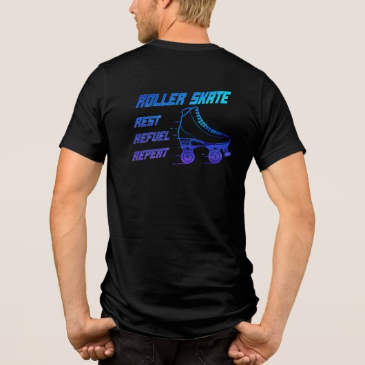 T-shirt En Tri-matière Roller Skate, Repos, Refuel, Répéter - arrière gra (Verso)