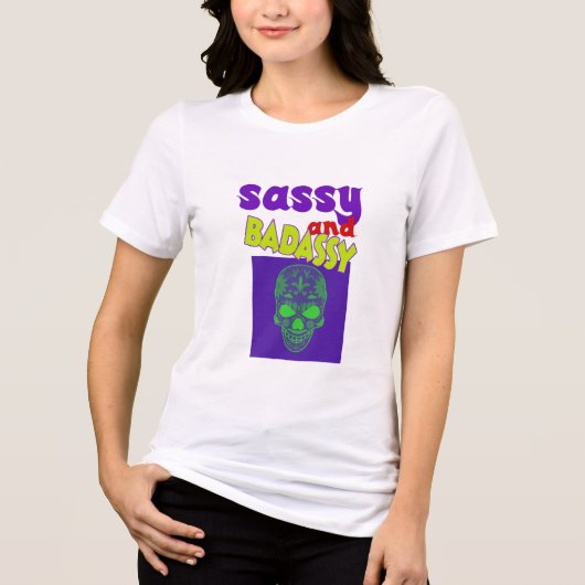 T-shirt En Tri-matière Sassy et badassy (Recto)