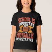 T-shirt En Tri-matière School is Important, Funny American Football (Recto)
