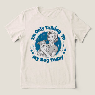 T-shirt En Tri-matière Seulement en Parler à mon Chien Aujourd'hui Bleu T