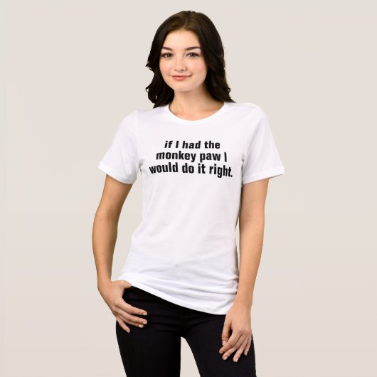 T-shirt En Tri-matière si j'avais la patte singe (Recto plein)