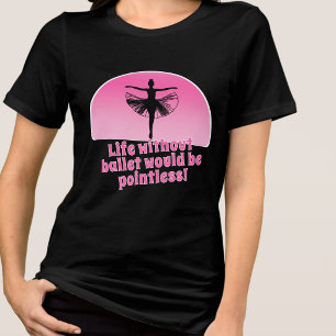 T-shirt En Tri-matière Silhouette drôle de ballerine La vie sans ballet