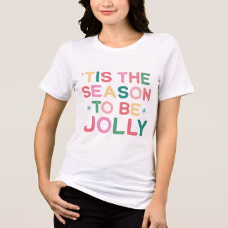 T-shirt En Tri-matière Simple Modern Tis the Season to be Jolly T-Shirt