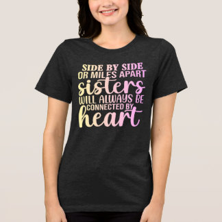 T-shirt En Tri-matière Sisters Always Connected by Heart T-Shirt