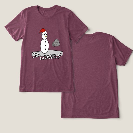 T-shirt En Tri-matière So Lonely Christmas – Snowman in the Storm (Design Recto & Verso)