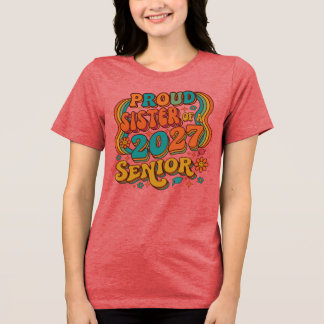 T-shirt En Tri-matière Sœur fière d'un aîné de 2027.