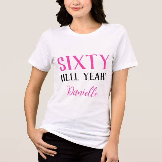 T-shirt En Tri-matière Soixante Enfer Oui ! Funny Custom 60e Anniversaire (Recto)