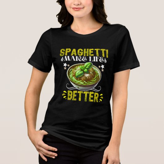 T-shirt En Tri-matière spaghetti make life better (Recto)