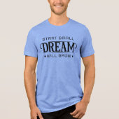 T-shirt En Tri-matière Start Small Dream Will Glow (Recto)