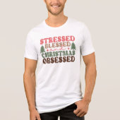 T-shirt En Tri-matière Stressé, béni et observé à Noël (Recto)