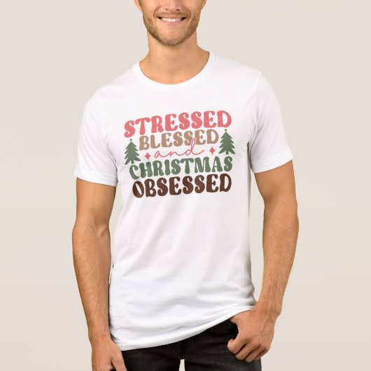 T-shirt En Tri-matière Stressé, béni et observé à Noël (Recto)