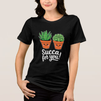 T-shirt En Tri-matière Succa For You – Cute Succulent Pun