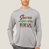 T-shirt En Tri-matière Success Starts With Focus (Recto)