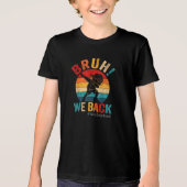 T-shirt En Tri-matière Super Bruh We Back Enseignants Enfants Amusants (Recto)