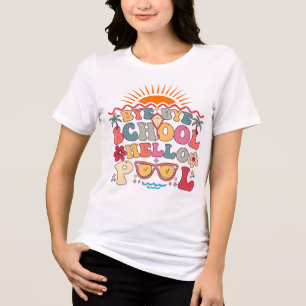 T-shirt En Tri-matière Super Retro Design Bye Bye School Hello Pool Cool