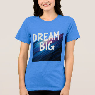 T-shirt En Tri-matière T-shirt Dream big Theme