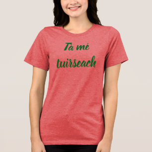 T-shirt En Tri-matière Tá Mé Tuirseach - Je suis fatigué Tee