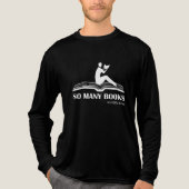 T-shirt En Tri-matière Tant de livres si peu de temps - lecture masculine (Recto)