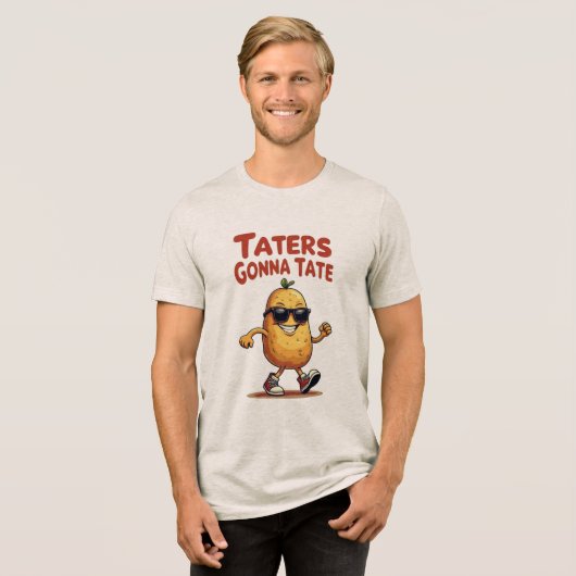 T-shirt En Tri-matière Taters Gonna Tate - Drôle Potatoire Attitude (Recto plein)