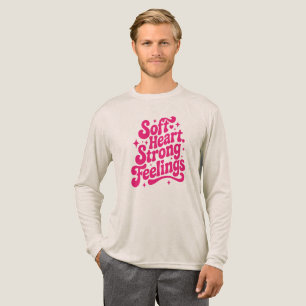 T-shirt En Tri-matière Tendre mais incassable – Cœur doux, sentiment fort