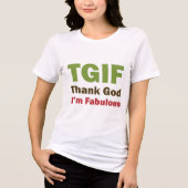 T-shirt En Tri-matière TGIF Merci Dieu Je suis fabuleux (Recto)