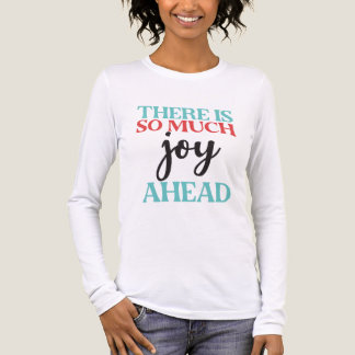 T-shirt En Tri-matière There Is So Much Joy Ahead Mental Health Quote