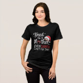 T-shirt En Tri-matière Tired as a Mother Funny Mom Christmas Tee (Recto plein)