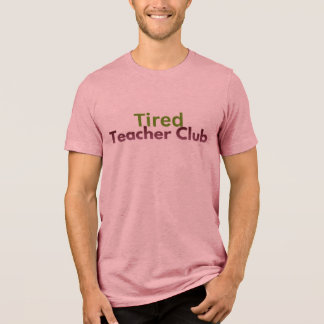 T-shirt En Tri-matière Tired Teacher Club Shirt – Funny Teacher Life Grap