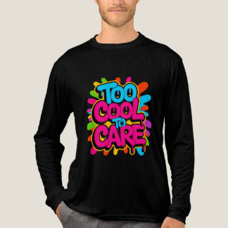 T-shirt En Tri-matière Too Cool To Care — Men’s Bold Typography Tee