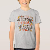 T-shirt En Tri-matière Toujours Quelque Chose À Remercier Pour (Recto)