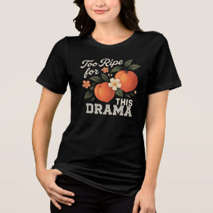 T-shirt En Tri-matière Trop mûr pour ce drame Création de slogan de pêche