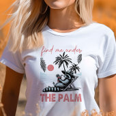 T-shirt En Tri-matière Trouvez-moi sous le raton laveur Palm