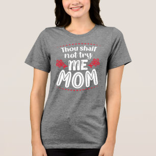 T-shirt En Tri-matière Tu Ne M'As Pas Essayé, Maman
