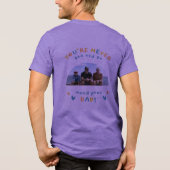 T-shirt En Tri-matière #Tu n'es jamais tropVieux pourAvoirBesoinTaT-Chemi (Verso)